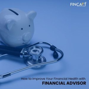 Read more about the article How to Improve Your Financial Health with Financial Advisor