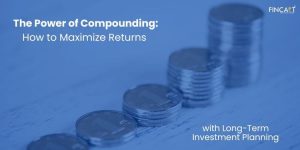 Read more about the article Power of Compounding: What is it & How Does it Work in Investment?