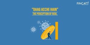 Read more about the article “Daag Acche Hain” – The Perception of Risk
