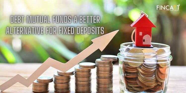 You are currently viewing Are Debt Mutual Funds a Better Alternative for Fixed Deposits?
