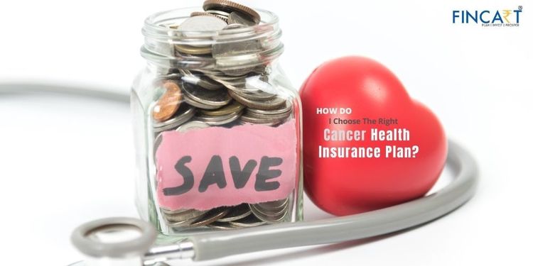 select the right cancer health insurance