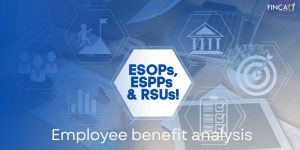 Read more about the article Employee Benefit Analysis of ESOPs, ESPPs, and RSUs