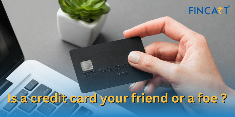 Read more about the article Is a Credit Card Your Friend or a Foe?