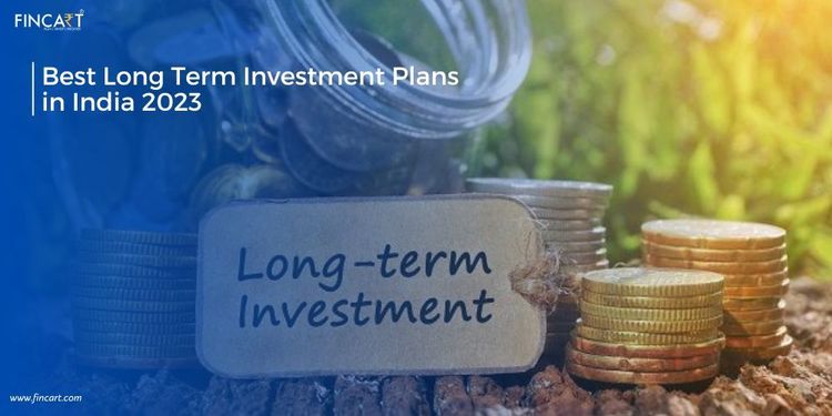 You are currently viewing Best Long-Term Investment Plans in India 2023