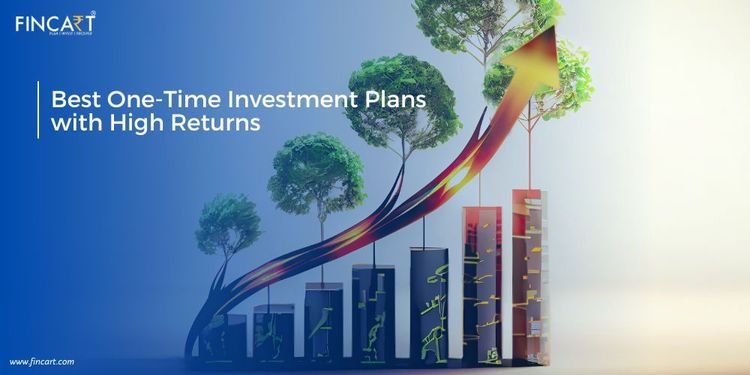 You are currently viewing Best One-Time Investment Plans With High Returns