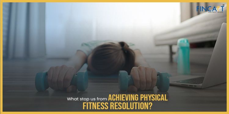 You are currently viewing What Stop us From Achieving Physical Fitness Resolution in 2023