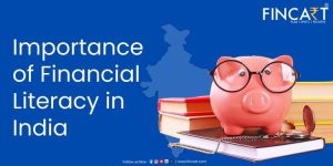Read more about the article Importance of Financial Literacy in India