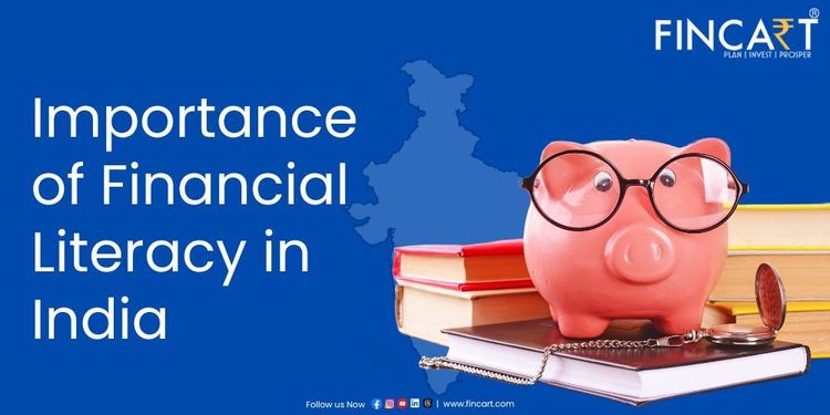 You are currently viewing Importance of Financial Literacy in India