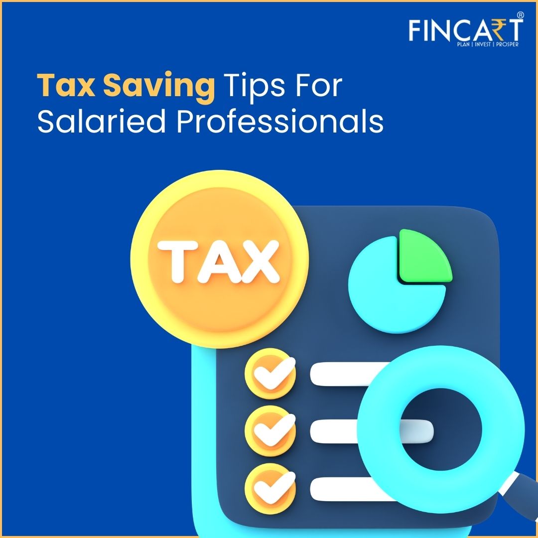 You are currently viewing Tax Saving Options For Salaried Professionals