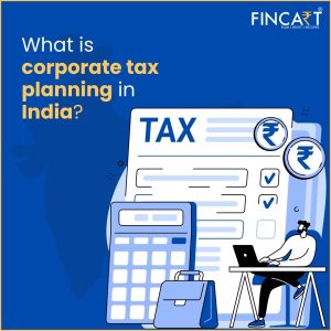 Read more about the article Corporate Tax Planning in India: Definition, Objectives & Strategies