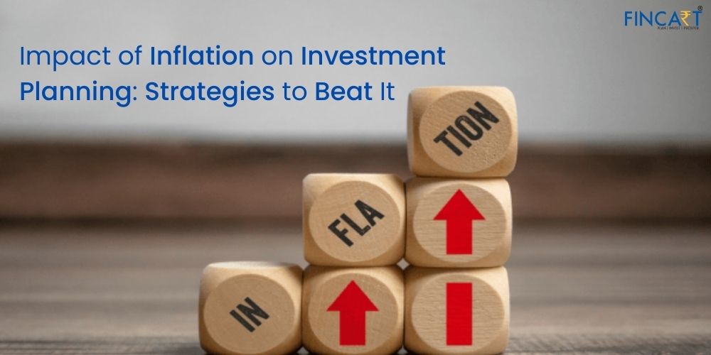 You are currently viewing Impact of Inflation on Investment Planning: Strategies to Beat It