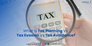 Read more about the article Tax Avoidance vs Tax Evasion vs Tax Planning? Key Differences