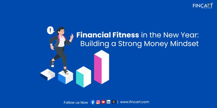 You are currently viewing Financial Fitness in the New Year: Building a Strong Money Mindset