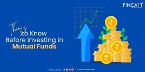 Read more about the article Things to Know Before Investing in Mutual Funds