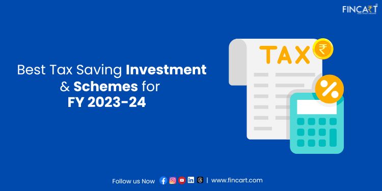 You are currently viewing Best Tax Saving Investment Plans & Schemes for FY 2023-24