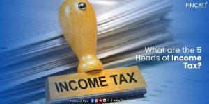 Read more about the article What are the 5 Heads of Income Tax?