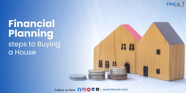 Read more about the article Financial Steps To Buy A House In India