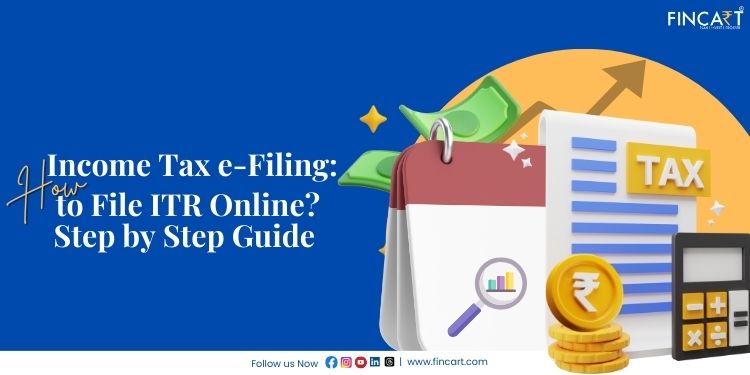 You are currently viewing Income Tax e-Filing – How to File ITR Online? Step-by-Step Guide