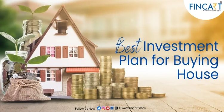 You are currently viewing Best Investment Plan for Buying House