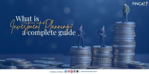 Read more about the article What is Investment Planning? A Complete Guide