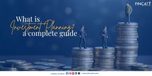 Read more about the article What is Investment Planning? A Complete Guide