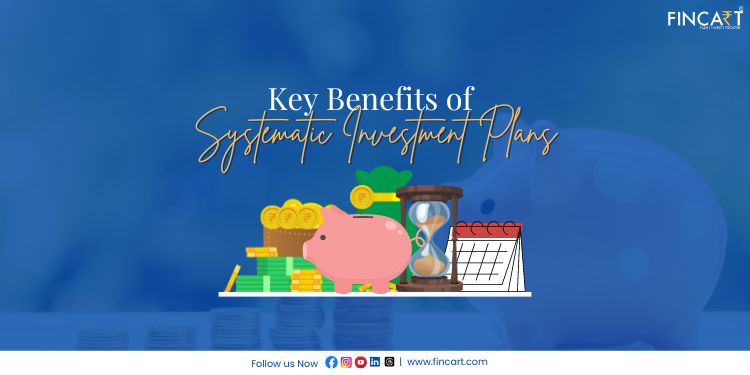 You are currently viewing Key Benefits of Systematic Investment Plans