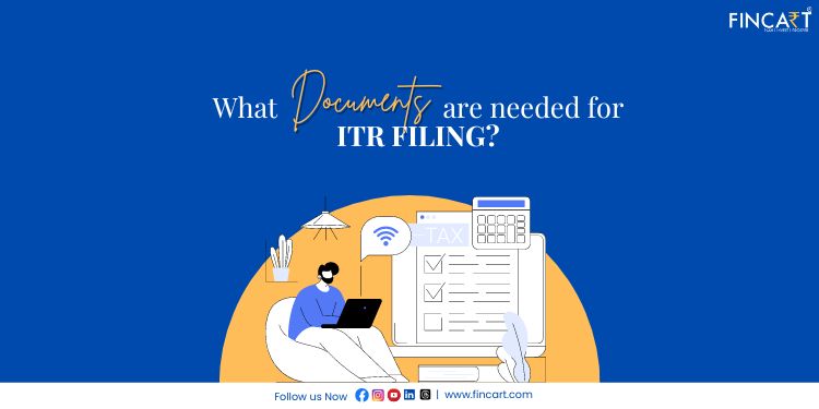 Read more about the article What Documents Are Needed for ITR Filing