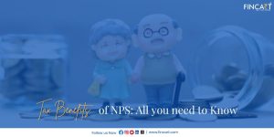 Read more about the article Tax Benefits of NPS: All You Need to Know