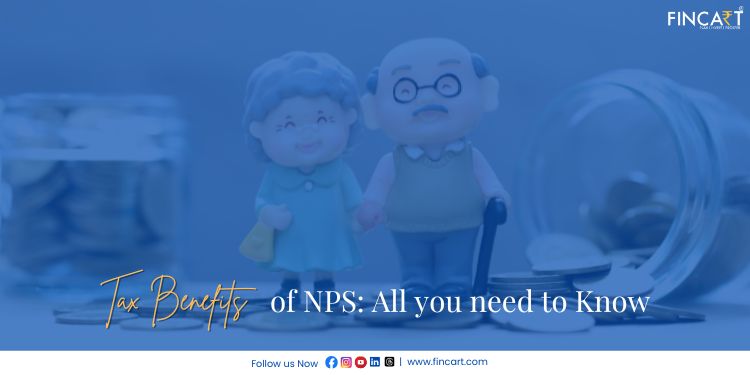 You are currently viewing Tax Benefits of NPS: All You Need to Know