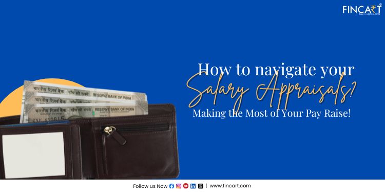 Read more about the article How to navigate your salary appraisals? Making the Most of Your Pay Raise!