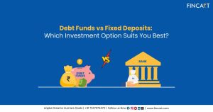 Read more about the article Debt Funds vs Fixed Deposits: Which Investment Option Suits You Best?