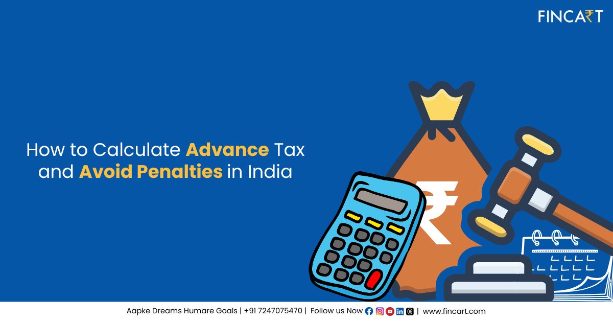 Read more about the article How to Calculate Advance Tax and Avoid Penalties in India