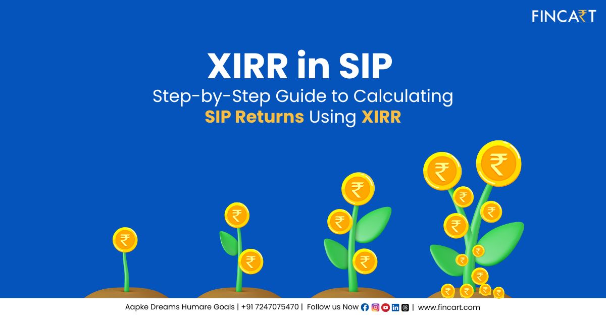 You are currently viewing XIRR in SIP – Step-by-Step Guide to Calculating SIP Returns Using XIRR