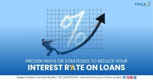Read more about the article Proven Ways or Strategies to Reduce your Interest Rate on personal loans.