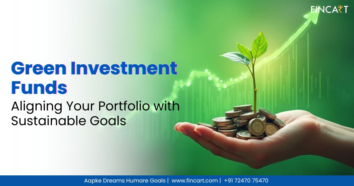 You are currently viewing Green Investment Funds: Aligning Your Portfolio with Sustainable Goals