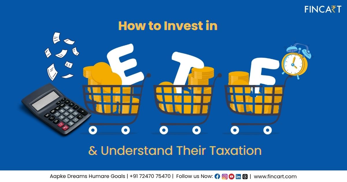 You are currently viewing How to Invest in ETFs & Understand Their Taxation
