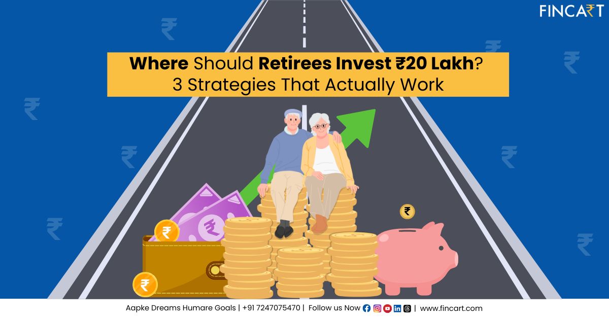 You are currently viewing Where Should Retirees Invest ₹20 Lakh? 3 Strategies That Actually Work