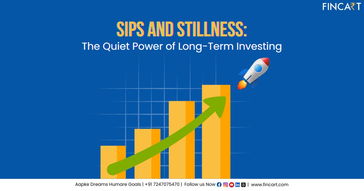 You are currently viewing SIPs and Stillness: The Quiet Power of Long-Term Investing