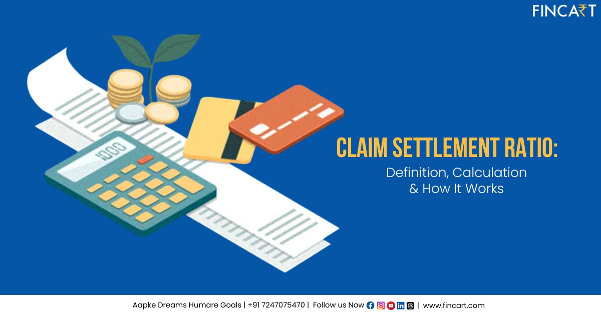 You are currently viewing Claim Settlement Ratio: Definition, Calculation & How It Works